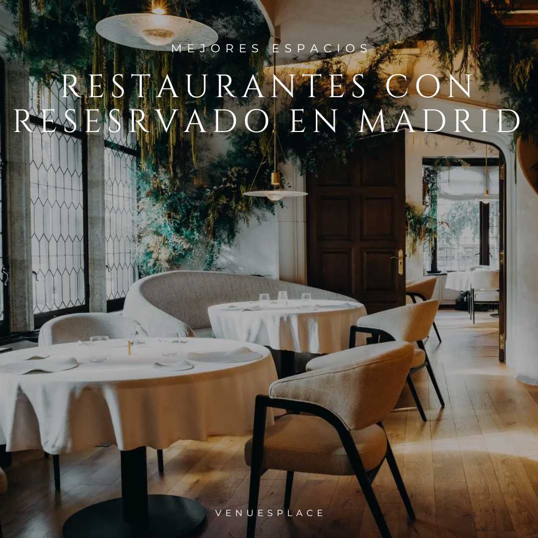 Los mejores restaurantes con reservado de Madrid para eventos